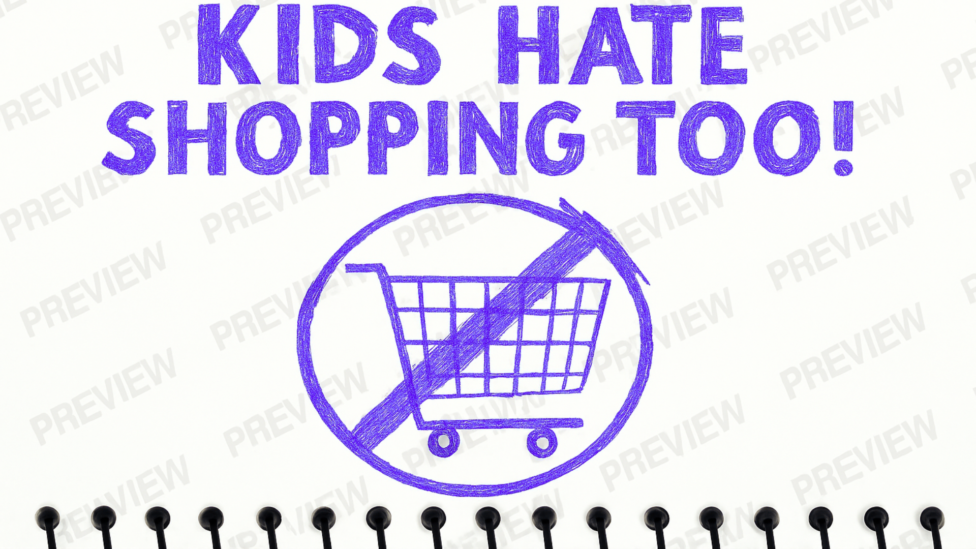 Purple text 'KIDS HATE SHOPPING TOO!' with a crossed-out shopping cart symbol on a white background.